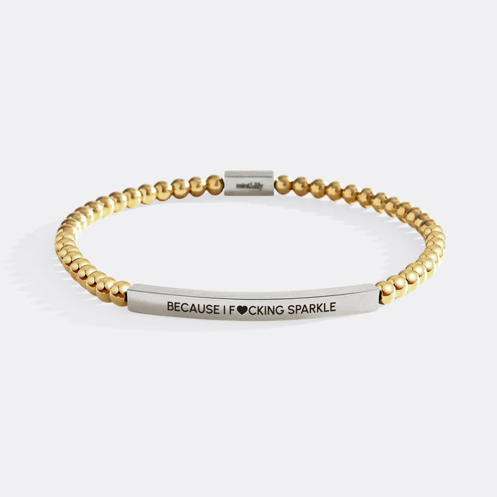 Funkelarmband: Because I F♥cking Sparkle