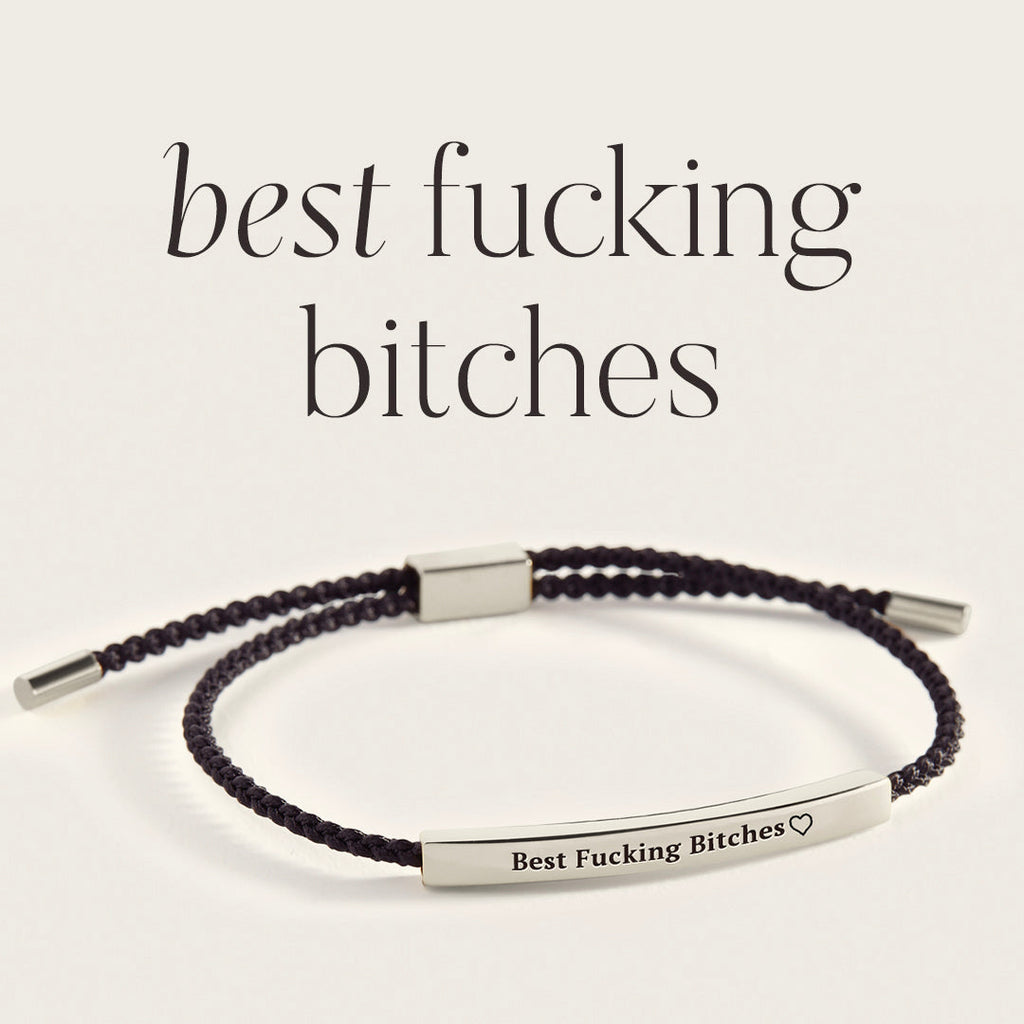 Pulseira Best Fucking Bitches Inspire