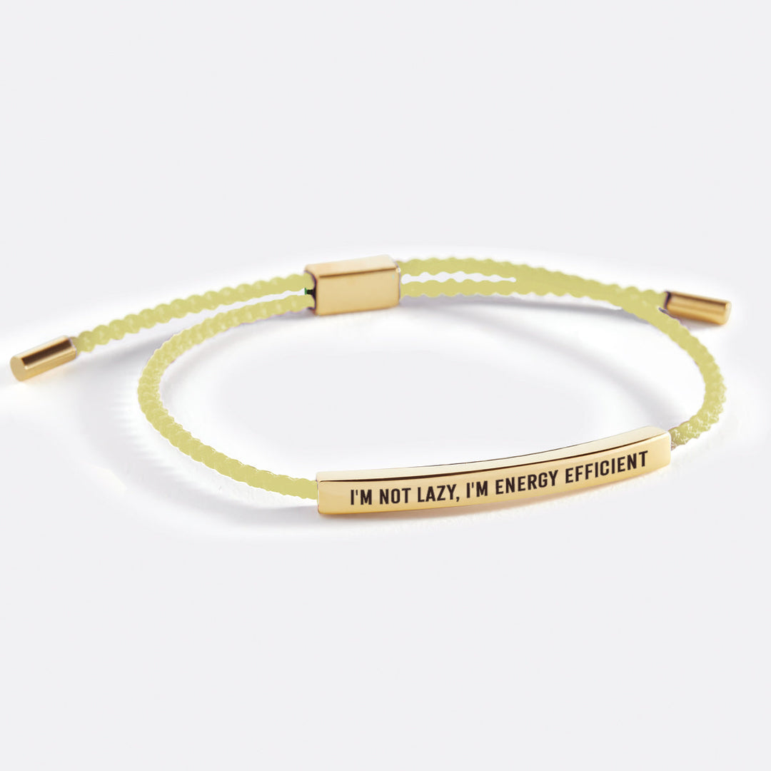 Jeg er ikke doven, jeg er energieffektiv inspirerende armbånd