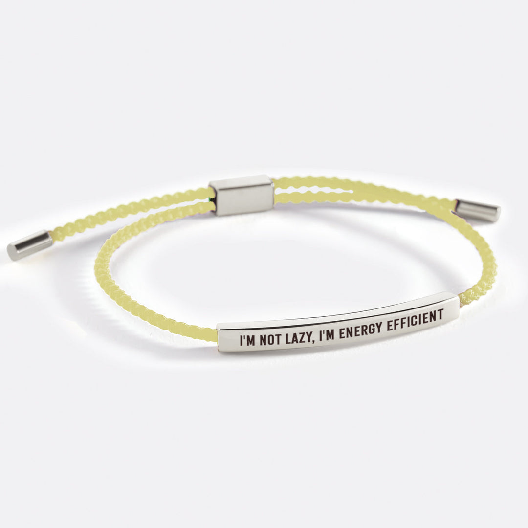 Jeg er ikke doven, jeg er energieffektiv inspirerende armbånd