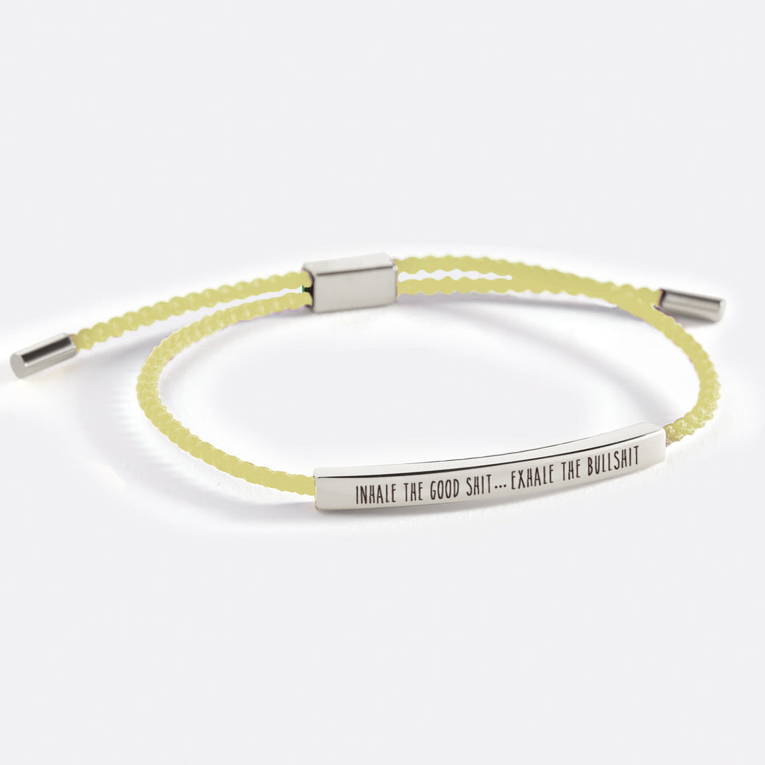 Inhale The Good Shit...Exhale The Bullshit Inspire Bracelet