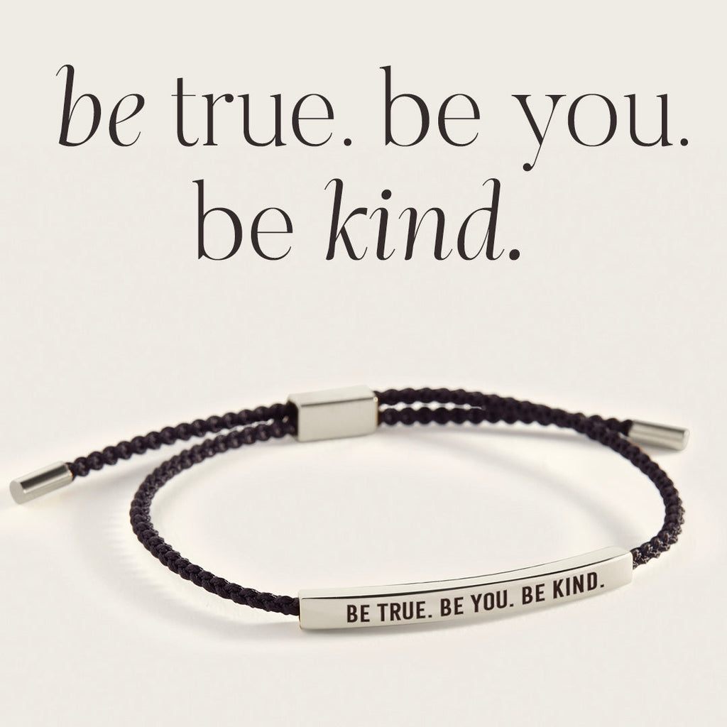 Var sann. Var dig själv. Var vänlig Inspirerande armband
