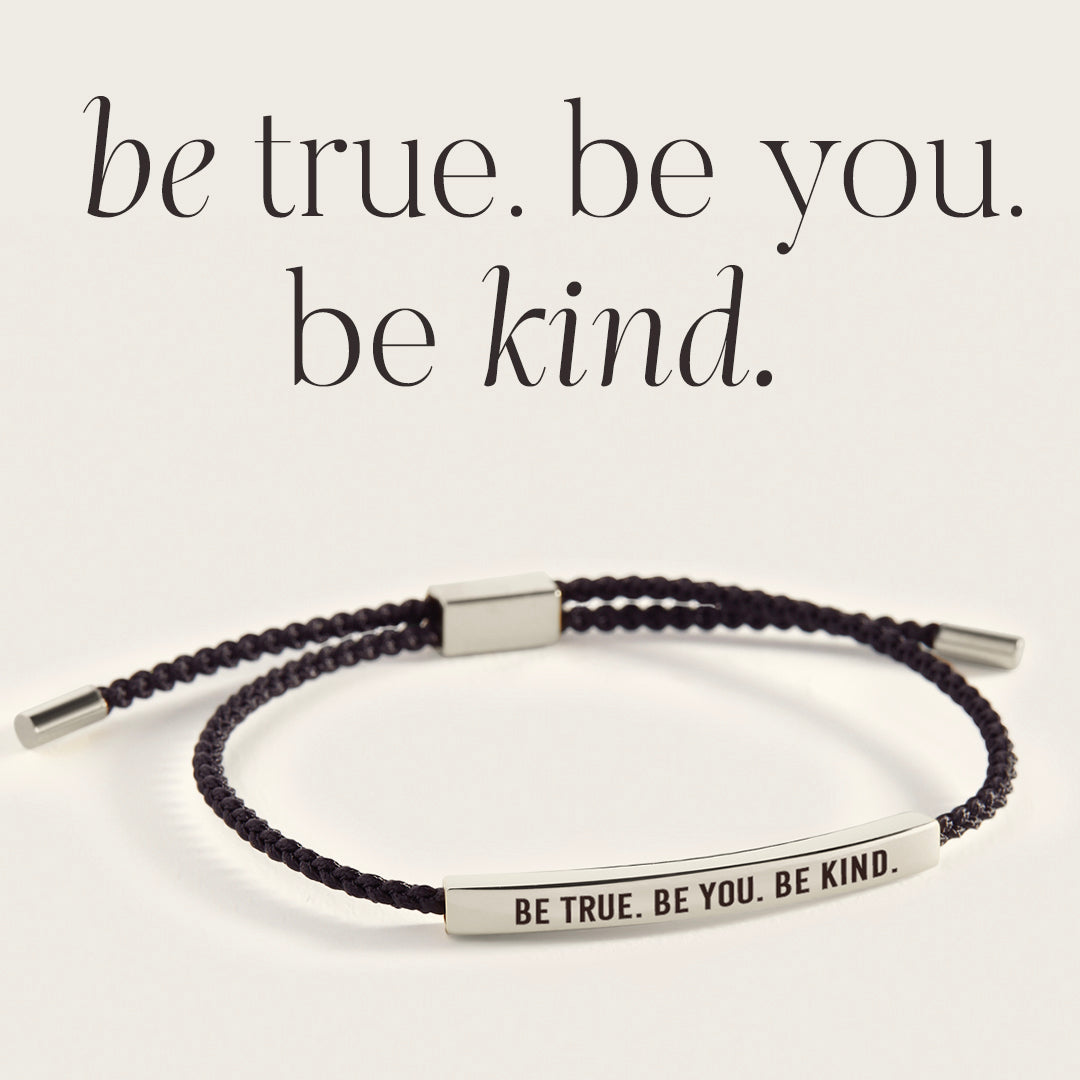 Var sann. Var dig själv. Var vänlig Inspirerande armband