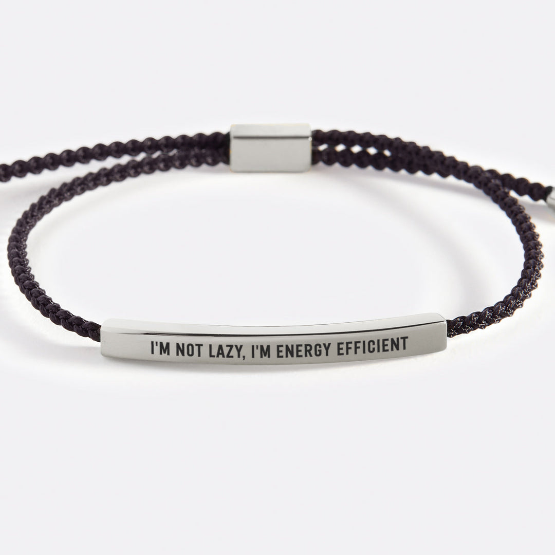 Jeg er ikke doven, jeg er energieffektiv inspirerende armbånd