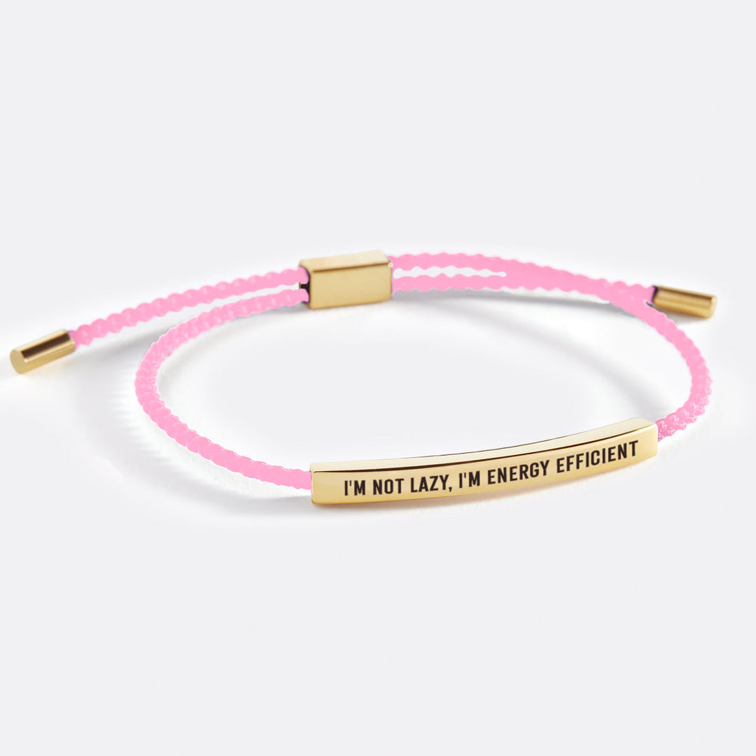 Jeg er ikke doven, jeg er energieffektiv inspirerende armbånd