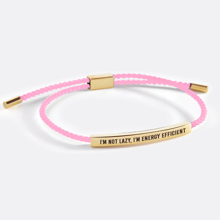 Jeg er ikke doven, jeg er energieffektiv inspirerende armbånd
