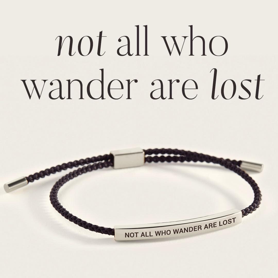Bracciale Ispirazionale "Non Tutti Coloro che Vagano Sono Persi"
